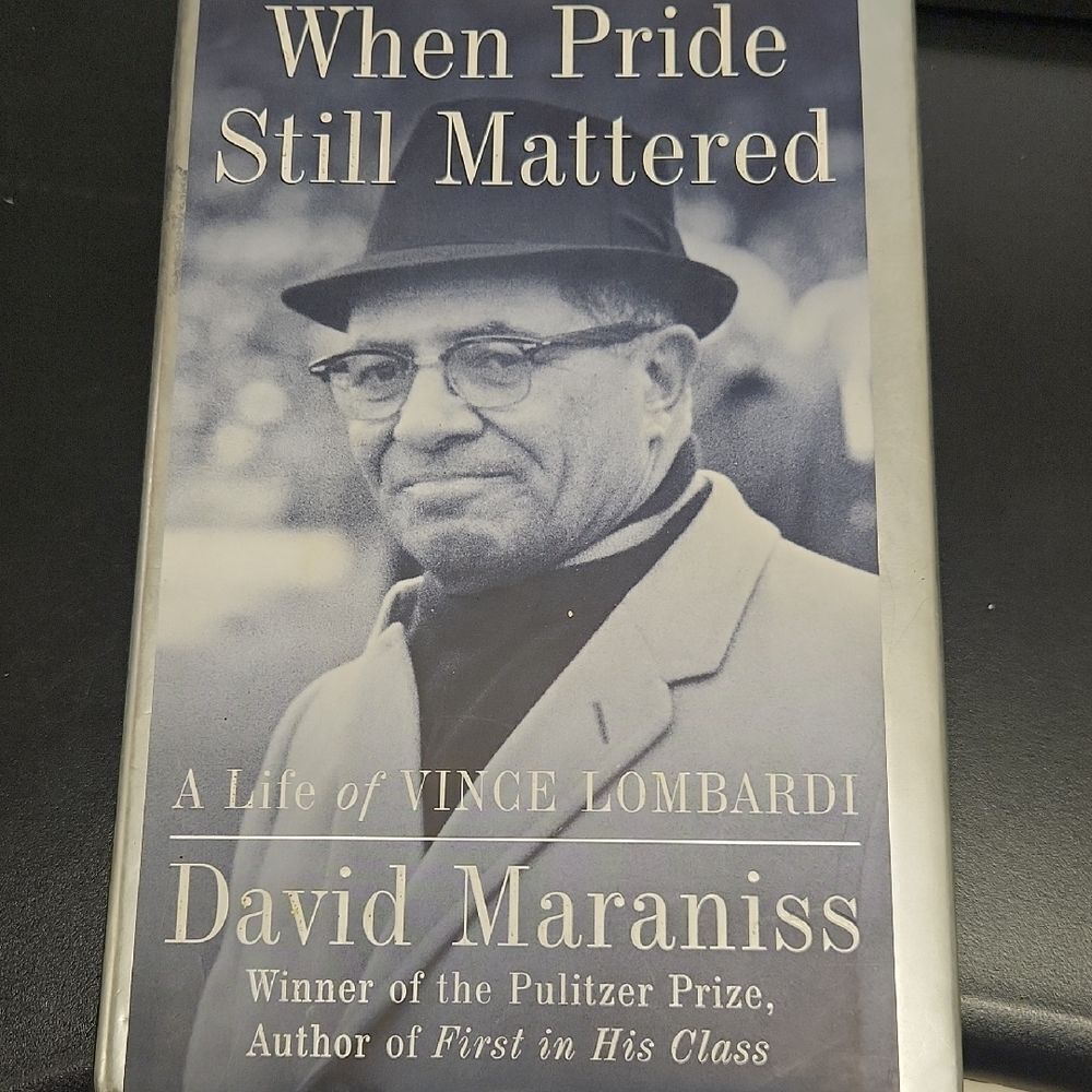 When Pride Still Mattered A Life Of Vince Lombardi by David Maraniss Book 1999